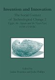 Invention and Innovation: The Social Context of Technological Change II, Egypt, the Aegean and the Near East, 1650-1150 B.C.
