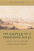 The Cattle on a Thousand Hills: Southern California, 1850-1880