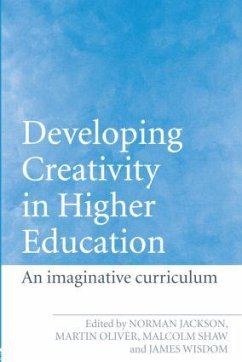Developing Creativity in Higher Education - Shaw, Malcolm / Wisdom, James (eds.)