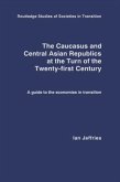 The Caucasus and Central Asian Republics at the Turn of the Twenty-First Century