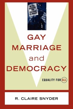 Gay Marriage and Democracy - Snyder, Claire R.