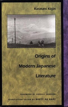 Origins of Modern Japanese Literature - Karatani, Kojin