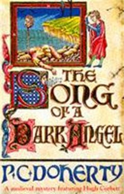 The Song of a Dark Angel (Hugh Corbett Mysteries, Book 8) - Doherty, Paul