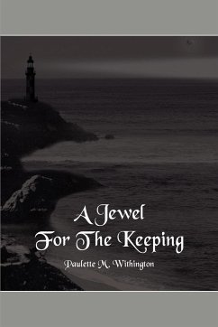 A Jewel for the Keeping - Withington, Paulette M.