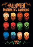 Halloween Propmaker's Handbook