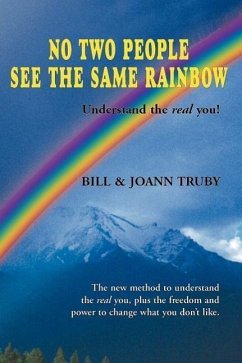 No Two People See the Same Rainbow - Truby, Bill; Truby, Joann