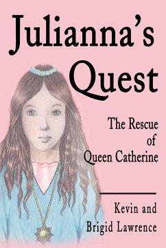 Julianna's Quest - Lawrence, Kevin; Lawrence, Brigid