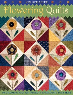 Flowering Quilts - Schaefer, Kim