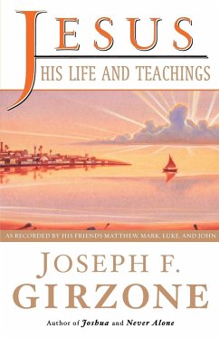 Jesus, His Life and Teachings - Girzone, Joseph F.