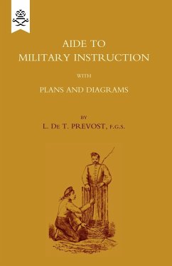 Aide to Military Instruction 1884 - Prevost, L. De T.; L. De T. Prevost