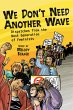 We Don't Need Another Wave - Bild 1