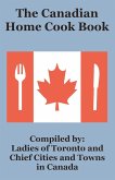 Canadian Home Cook Book, The