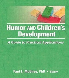 Humor and Children's Development - Mcghee, Paul E; Frank, Mary