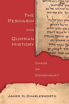 The Pesharim and Qumran History - Charlesworth, James H.