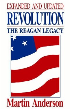 Revolution: The Reagan Legacy Volume 399 - Anderson, Martin