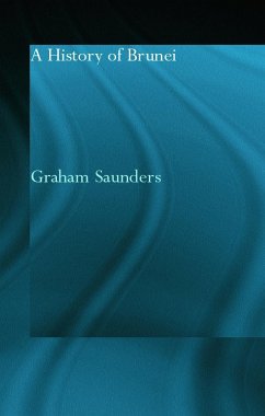 A History of Brunei - Saunders, Graham