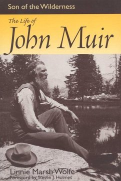Son of the Wilderness: The Life of John Muir - Wolfe, Linnie Marsh