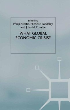 What Global Economic Crisis? - Arestis, Philip / Michelle Baddeley / John McCombie