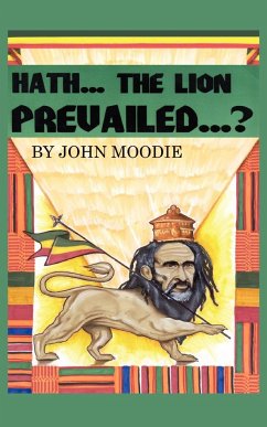 Hath...The Lion Prevailed...? - Moodie, John M.