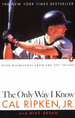 The Only Way I Know - Ripken, Cal; Bryan, Mike