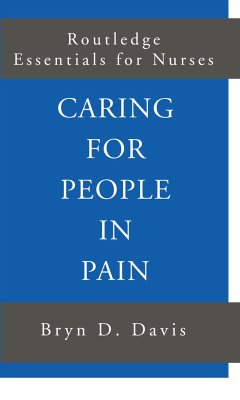 Caring for People in Pain - Davis, Bryn; Davis, Bryn D