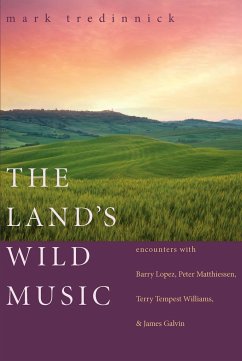 The Land's Wild Music - Tredinnick, Mark