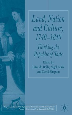 Land, Nation and Culture, 1740-1840 - de Bolla, Peter / Leask, Nigel / Simpson, David (eds.)