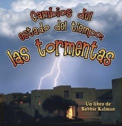 Cambios del Estado del Tiempo: Las Tormentas (Changing Weather: Storms) - MacAulay, Kelley