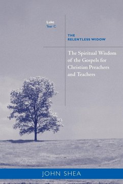 Spiritual Wisdom of Gospels for Christian Preachers and Teachers - Shea, John