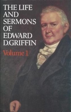 Life & Sermons of Edward D. Griffin - Sprague, William Buell
