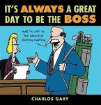 It's Always a Great Day to Be the Boss