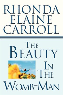 The Beauty In The Womb-Man - Carroll, Rhonda Elaine