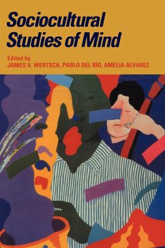 Sociocultural Studies of Mind - Wertsch, J.