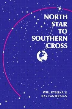 North Star to Southern Cross - Kyselka, Will; Lanterman, Ray