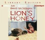 Lion's Honey: The Myth of Samson - Grossman, David