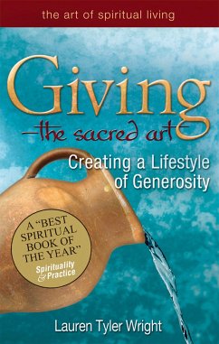 Giving--The Sacred Art: Creating a Lifestyle of Generousity - Wright, Lauren Tyler