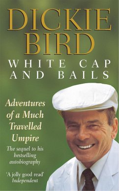 White Cap and Bails - Bird, Dickie; Bird, Mr H D