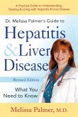 Dr. Melissa Palmer's Guide To Hepatitis and Liver Disease