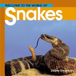 Welcome to the World of Snakes - Swanson, Diane