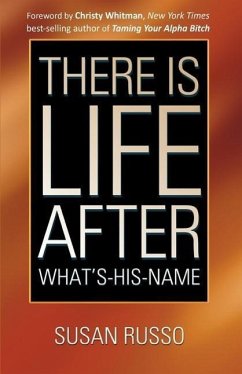 There Is Life After What's-His-Name - Russo, Susan