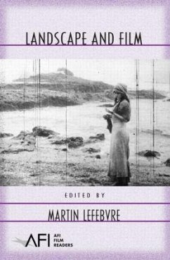 Landscape and Film - Lefebvre, Martin (ed.)