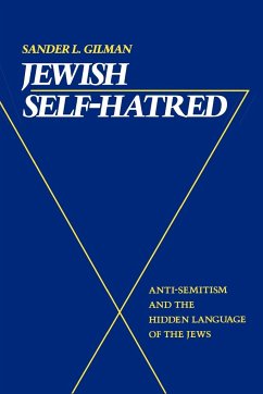 Jewish Self-Hatred - Gilman, Sander L.