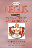 NEGUS Majestic Tradition of Ethiopia