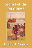 Stories of the Pilgrims (Yesterday's Classics)