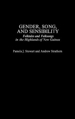 Gender, Song, and Sensibility - Stewart, Pamela J.; Strathern, Andrew
