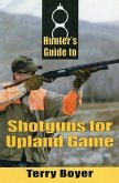 Hunters Guide to Shotguns for Upland Game
