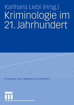 Kriminologie im 21. Jahrhundert - Liebl, Karlhans (Hrsg.)