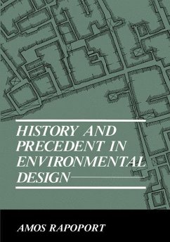 History and Precedent in Environmental Design - Rapoport, A.