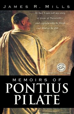 Memoirs of Pontius Pilate - Mills, James R.