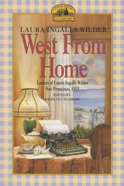 West from Home - Wilder, Laura Ingalls
